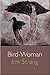 Bird-Woman by Em Strang