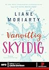 Vanvittig skyldig by Liane Moriarty