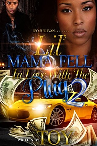 Lil' Mama Fell In Love With the Plug 2 (Kindle Edition)
