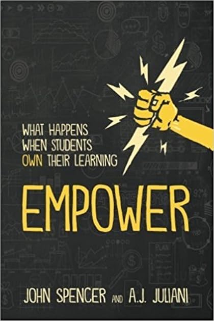 Empower: What Happens When Students Own Their Learning