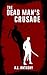 The Dead Man's Crusade