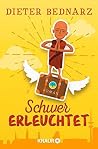 Schwer erleuchtet by Dieter Bednarz