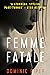 Femme Fatale (PI Daniel Bec...