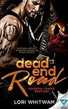 Dead End Road by Lori Whitwam