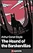 The Hound of the Baskervilles (Illustrated)