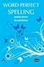 Word Perfect Spelling Book 7 by Ridout