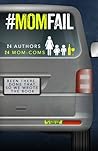 #MomFail by A.M. Willard