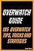 Overwatch Guide: 185 Overwatch Tips, Tricks and Strategies
