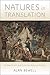Natures in Translation