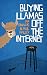 Buying Llamas Off The Inter...