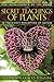 The Secret Teachings of Plants: The Intelligence of the Heart in the Direct Perception of Nature