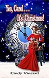 Yes, Carol . . . It's Christmas!