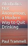 Alcoholics Not An...