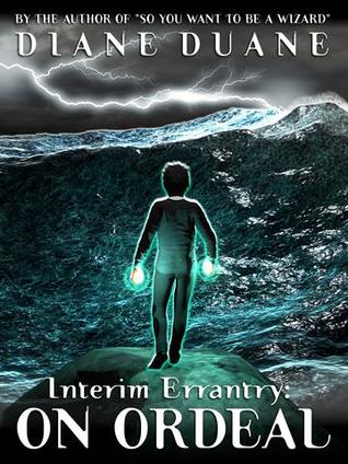 Interim Errantry: On Ordeal (Young Wizards, #10.5)