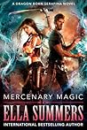 Mercenary Magic by Ella Summers