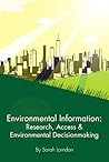 Environmental Information: Research, Access & Environmental DecisionMaking (Environmental Law Institute)