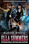 Blood Magic by Ella Summers