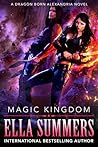 Magic Kingdom by Ella Summers