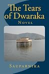 The Tears of Dwaraka The Tears of Dwaraka