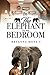The Elephant in My Bedroom