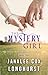 The Mystery Girl by JanaLee Cox Longhurst