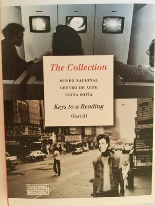 The Collection, Museo Nacional Centro de Arte Reina Sofía: Keys to a Reading (Part II)