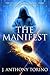 The Manifest by J. Anthony Torino The Manifest by J. Anthony Torino