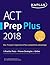 ACT Prep Plus 2018: 5 Practice Tests + Proven Strategies + Online (Kaplan Test Prep)