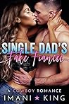 Single Dad's Fake Fiancée by Imani King