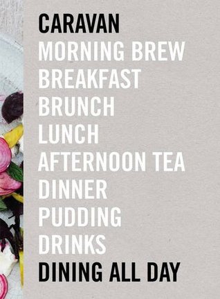 Caravan: Dining All Day (Hardcover)