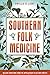 Southern Folk Medicine: Hea...