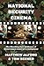 National Security Cinema: T...