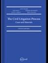 The Civil Litigation Process: Cases and Materials The Civil Litigation Process: Cases and Materials