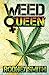 Weed Queen (Cheyenne Series...