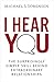 I Hear You: The Surprisingl...