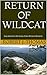 Return of the Wildcat by Robert J. Thomas