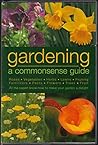 Gardening, a Commonsense Guide Gardening, a Commonsense Guide