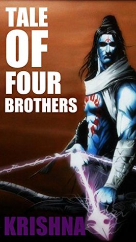 Tale Of Four Brothers : Ram.Bharat.Lakshman.Shatrughan (an adventure form of the epic tale of Ramayana): fantasy + indian mythology (Five Hearitages Book 1)