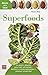 Superfoods: Los mejores alimentos para evitar enfermedades, fortalecer el sistema inmunológico y prolongar la longevidad (Básicos de la Salud) (Spanish Edition)