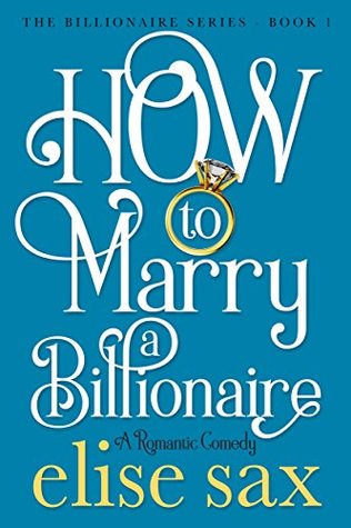 How to Marry a Billionaire (Operation Billionaire, #1)
