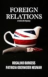 Foreign Relations (The Val & Kit Mystery Series Book 6) Foreign Relations (The Val & Kit Mystery Series Book 6)
