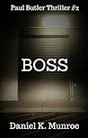 BOSS (Paul Butler Thrillers Book 2)