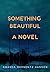 Something Beautiful