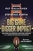 Big Game Bigger Impact by Stephanie Martin
