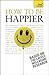 How To Be Happier