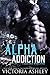 Alpha Addiction: A Collecti...