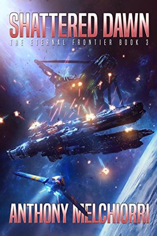 Shattered Dawn (Eternal Frontier, #3)