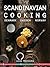 Scandinavian Cooking by Lukas Prochazka