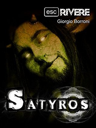 Satyros (Collana ESCrivere Vol. 5) (Italian Edition)