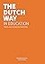 The Dutch Way in Education ...